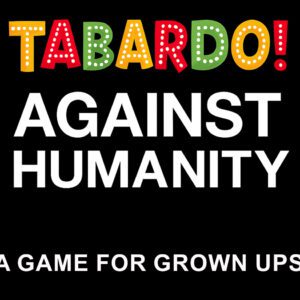 Tabardo Against Humanity Hilarious, Bold & Crowd-Pleaser Fun!